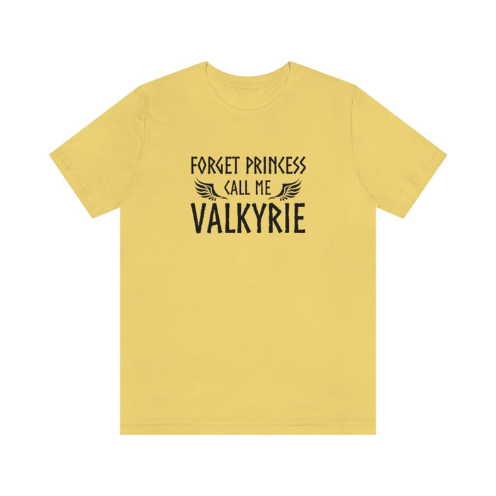 Forget Princess Call Me Valkyrie Unisex T-Shirt Scandinavian Design Studio