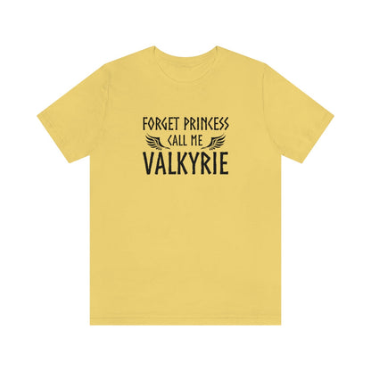 Forget Princess Call Me Valkyrie Unisex T-Shirt Scandinavian Design Studio