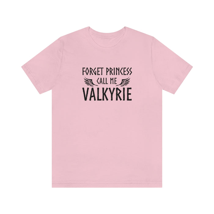Forget Princess Call Me Valkyrie Unisex T-Shirt Scandinavian Design Studio