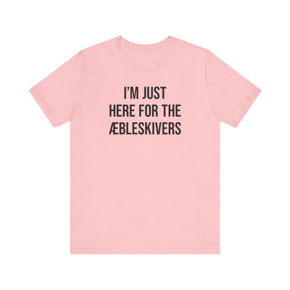 I'm Just Here For The Aebleskivers Unisex T-Shirt