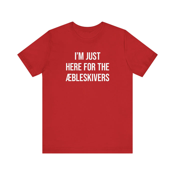 I'm Just Here For The Aebleskivers Unisex T-Shirt
