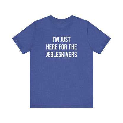 I'm Just Here For The Aebleskivers Unisex T-Shirt