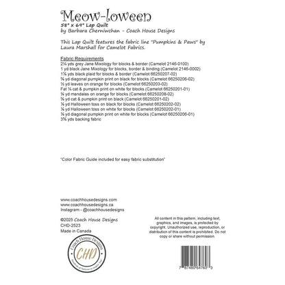 Textual information about a lap quilt sewing pattern titled 'Meow-Loween' by Coach House Designs. This page contains information about the design specifications and fabric requirements to make the quilt. It includes information about the fabric used in the quilt, titled 'Pumpkins and Paws' by Laura Marshall for Camelot Fabrics.